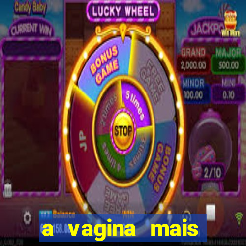 a vagina mais bonita do brasil